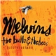 Melvins - The Bulls & The Bees + Electroretard